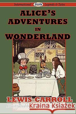 Alice's Adventures in Wonderland Lewis Carroll Gordon Robinson 9781604507614 Serenity Publishers, LLC - książka