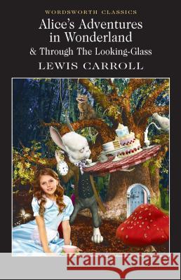 Alice's Adventures in Wonderland Carroll Lewis 9781853260025 Wordsworth Editions Ltd - książka