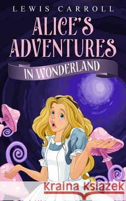 Alice's Adventures in Wonderland Lewis Carroll 9781989629321 Omni Publishing - książka