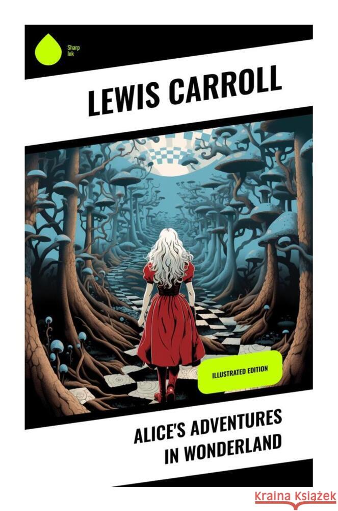 Alice's Adventures in Wonderland Carroll, Lewis 9788028331818 Sharp Ink - książka