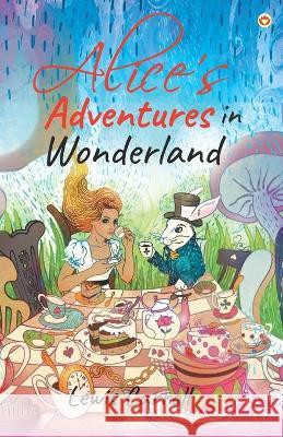 Alice's Adventures in Wonderland Lewis Carroll   9789354864360 Diamond Magazine Private Limited - książka