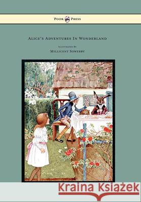 Alice's Adventures in Wonderland - Illustrated by Millicent Sowerby Carroll, Lewis 9781445506036 Pook Press - książka