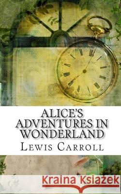 Alice's Adventures In Wonderland: Academic Edition Vincent, Gary L. 9781451553130 Createspace - książka
