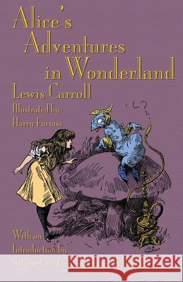 Alice's Adventures in Wonderland: Illustrated by Harry Furniss Lewis Carroll Harry Furniss Selwyn Goodacre 9781782011354 Evertype - książka