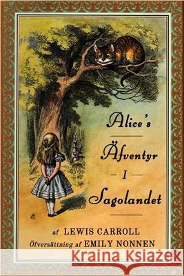 Alice's Äfventyr i Sagolandet Carroll, Lewis 9788293684640 Blurb - książka