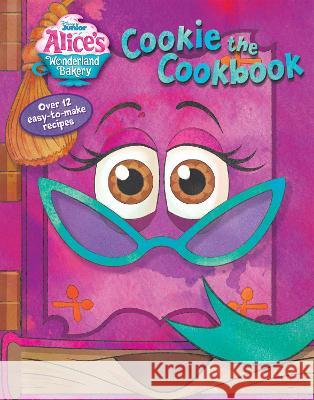 Alice's Wonderland Bakery Cookie the Cookbook Disney Books 9781368073998 Disney Press - książka