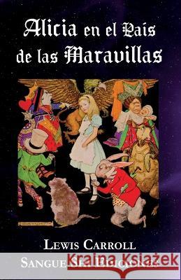 Alicia en el Pais de las Maravillas Sangue Shi Lewis Carrol  9798399222103 Independently Published - książka