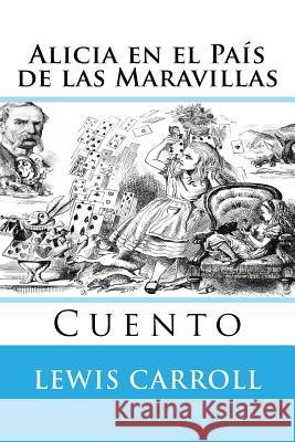 Alicia en el Pais de las Maravillas: Cuento Hernandez B., Martin 9781517407438 Createspace - książka