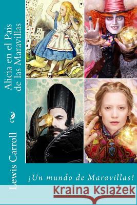 Alicia en el Pais de las Maravillas (Spanish) Edition Carroll, Lewis 9781545492147 Createspace Independent Publishing Platform - książka