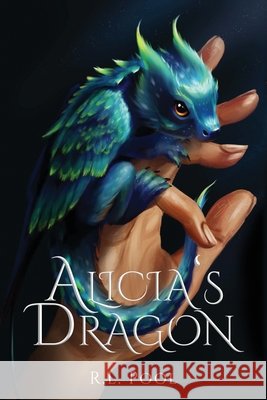 Alicia's Dragon R. L. Pool 9781961266506 Booklocker.com - książka