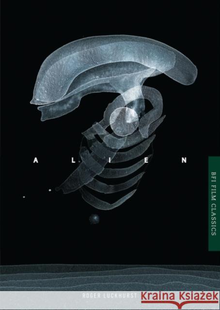 Alien Roger Luckhurst 9781844577880 Bloomsbury Publishing PLC - książka