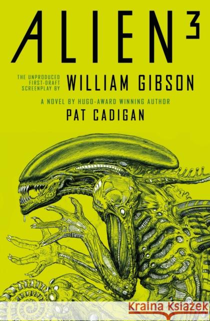 Alien 3: The Unproduced Screenplay by William Gibson Pat Cadigan William Gibson 9781803361130 Titan Books Ltd - książka