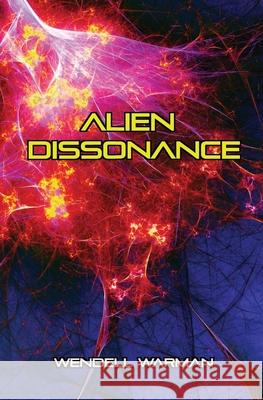 Alien Dissonance Wendell Warman 9798218420239 Warman - książka