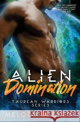 Alien Domination Melody Beckett   9780645526301 Bronzewing Books - książka