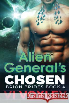 Alien General's Chosen VI Voxley 9781522904663 Createspace Independent Publishing Platform - książka