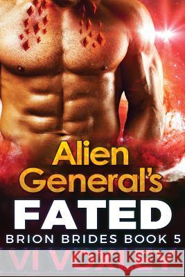 Alien General's Fated VI Voxley 9781523780754 Createspace Independent Publishing Platform - książka