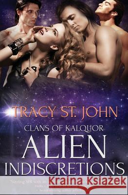 Alien Indiscretions Tracy St John   9781786863584 Totally Bound Publishing - książka