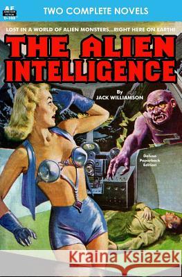 Alien Intelligence, The, & Into the Fourth Dimension Jack Williamson Ray Cummings 9781612871622 Armchair Fiction & Music - książka