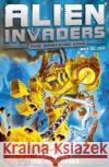 Alien Invaders 6: Krush - The Iron Giant Max Silver 9781782957768 Random House Children's Publishers UK