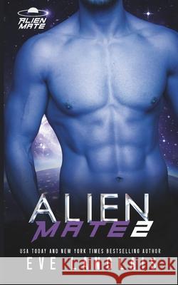 Alien Mate 2 Eve Langlais 9781530711932 Createspace Independent Publishing Platform - książka