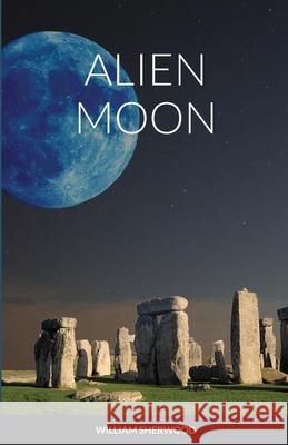 Alien Moon William Sherwood 9781716708305 Lulu.com - książka
