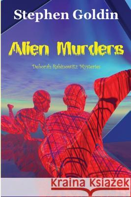 Alien Murders (Large Print Edition) Goldin, Stephen 9781548122102 Createspace Independent Publishing Platform - książka