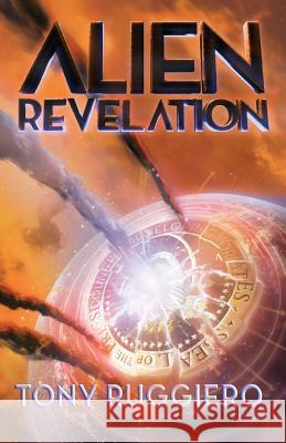 Alien Revelation Tony Ruggiero 9781896944579 Dragon Moon Press - książka