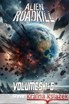 Alien RoadKill: Volumes 1-6 Zuckerman, Steve A. 9798728565376 Independently published - książka