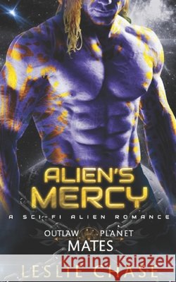 Alien's Mercy: A Sci-Fi Alien Romance Leslie Chase 9798762093262 Independently Published - książka