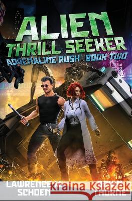 Alien Thrill Seeker Lawrence M Schoen Brian Thorne  9798885417457 Lmbpn Publishing - książka