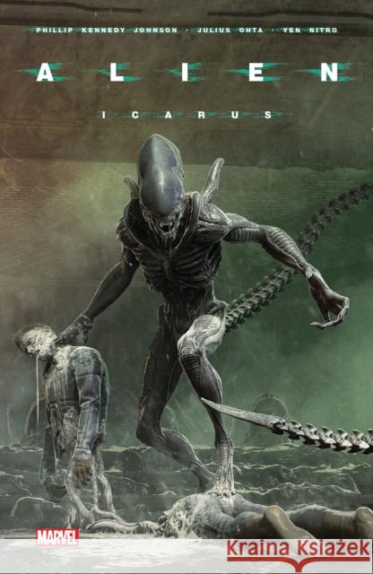 Alien Vol. 3: Icarus Phillip Kennedy Johnson 9781302926168 Marvel Comics - książka