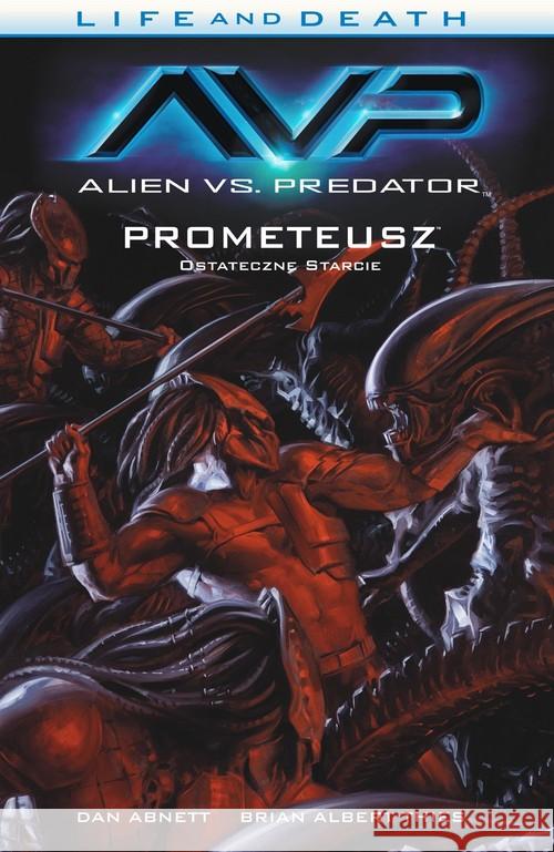 Alien vs. Predator T.4 Life and Death Abnett Dan Thies Brian Albert 9788365454867 Scream - książka