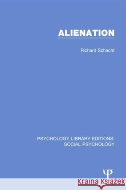 Alienation Richard Schacht 9781138889644 Taylor & Francis Group - książka