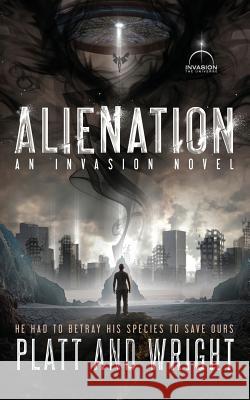 Alienation: An Invasion Novel David W. Wright Sean Platt 9781075424632 Independently Published - książka