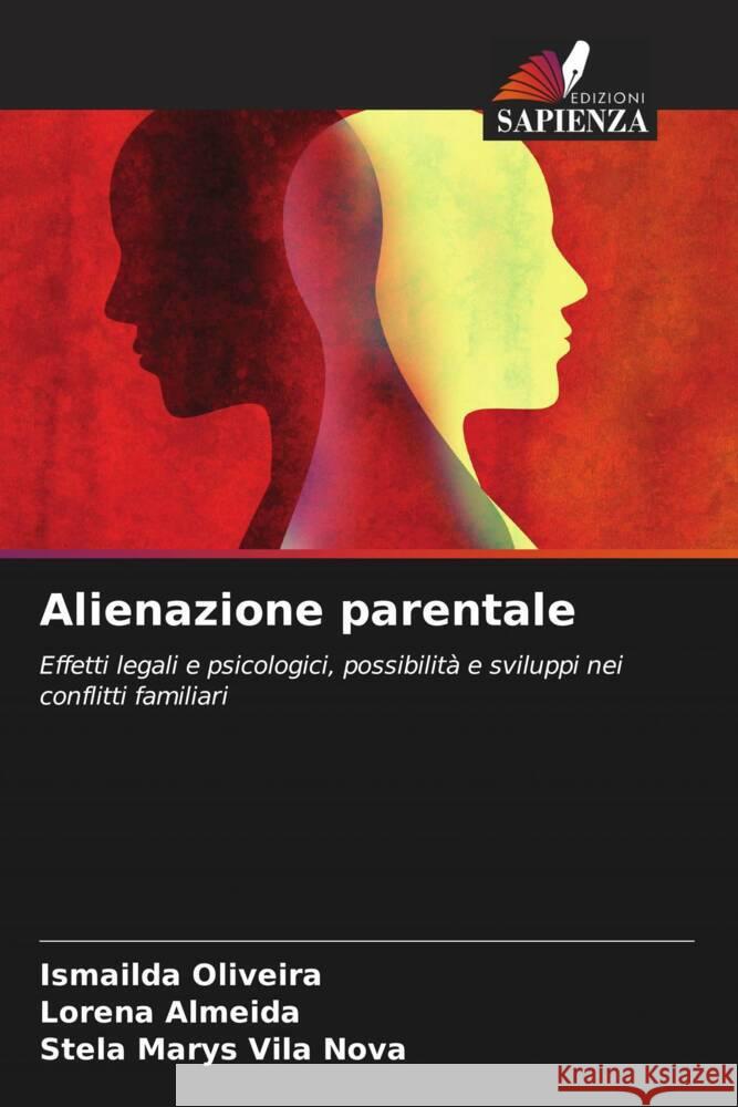 Alienazione parentale Ismailda Oliveira Lorena Almeida Stela Marys Vil 9786206962533 Edizioni Sapienza - książka