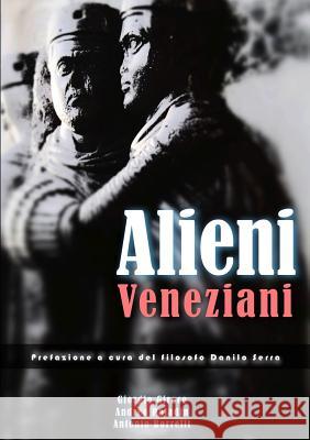 Alieni Veneziani Giorgio Girace, Antonio Borrelli, Andrea Paladin 9781326066994 Lulu.com - książka