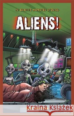 Aliens! Mark Cheatham   9781448864034 PowerKids Press - książka