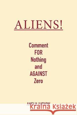 Aliens! Amelia Hathow 9781958150986 Eternal Messages Publishing - książka