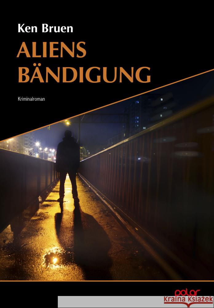 Aliens Bändigung Bruen, Ken 9783948392543 Polar Verlag - książka