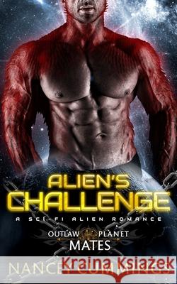 Alien's Challenge: A Sci-Fi Alien Romance Nancey Cummings   9798752642371 Independently Published - książka