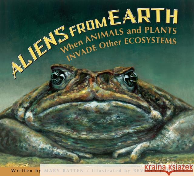 Aliens from Earth Mary Batten 9781561459032 Peachtree Publishers - książka