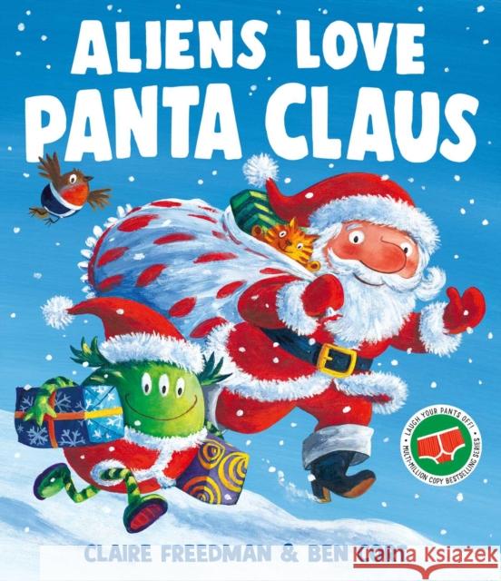 Aliens Love Panta Claus: A hilarious Christmas adventure from the creators of Aliens Love Underpants Claire Freedman 9781398540705 SIMON & SCHUSTER - książka
