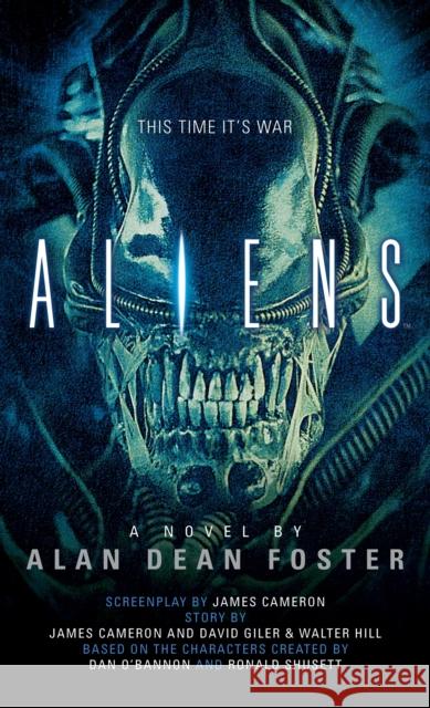 Aliens: The Official Movie Novelization Alan Dean Foster 9781783290178 Titan Books Ltd - książka