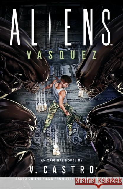 Aliens: Vasquez Violet Castro 9781803361116 Titan Books Ltd - książka