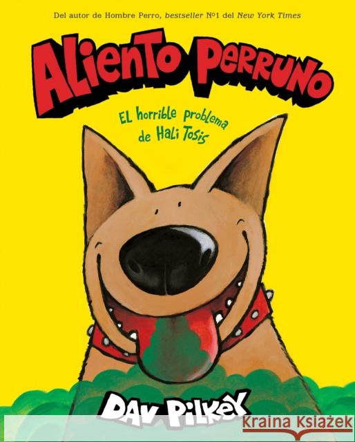Aliento Perruno (Dog Breath) Pilkey, Dav 9781338565973 Scholastic en Espanol - książka