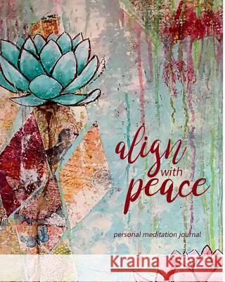 Align With Peace Meditation Journal Reed, Jane 9781366844583 Blurb - książka