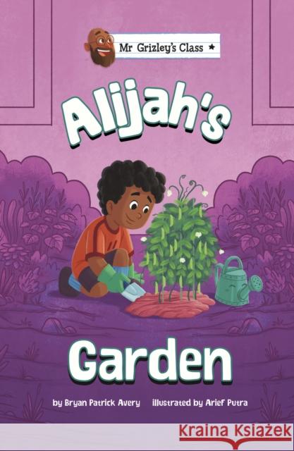Alijah's Garden Bryan Patrick Avery 9781398252790 Capstone Global Library Ltd - książka
