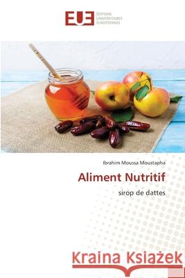 Aliment Nutritif Ibrahim Moussa Moustapha 9786203429848 Editions Universitaires Europeennes - książka