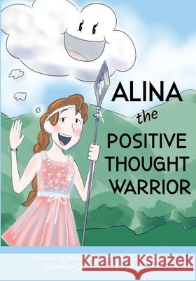 Alina the Positive Thought Warrior Lucie L Aubrey Morgan Foster Diana Cole 9781951805586 Waterside Productions - książka