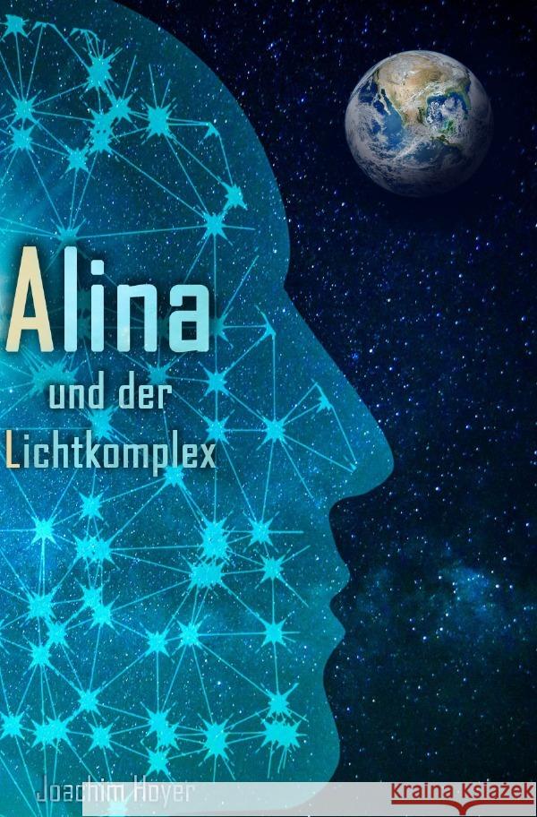 Alina und der Lichtkomplex Hoyer, Joachim 9783757564605 epubli - książka